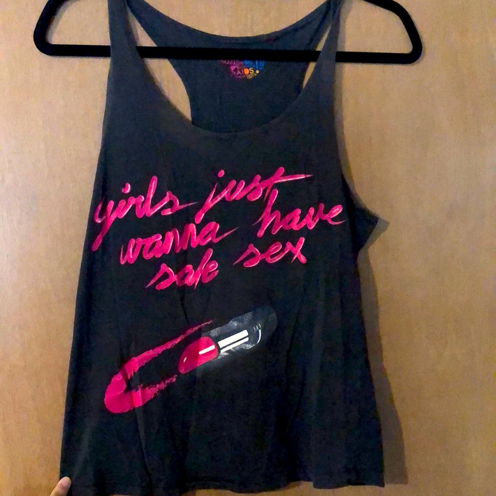“Girls just wanna have safe sex” tank!
